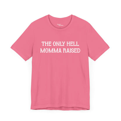 Hell Mama Raised Short Sleeve Tee