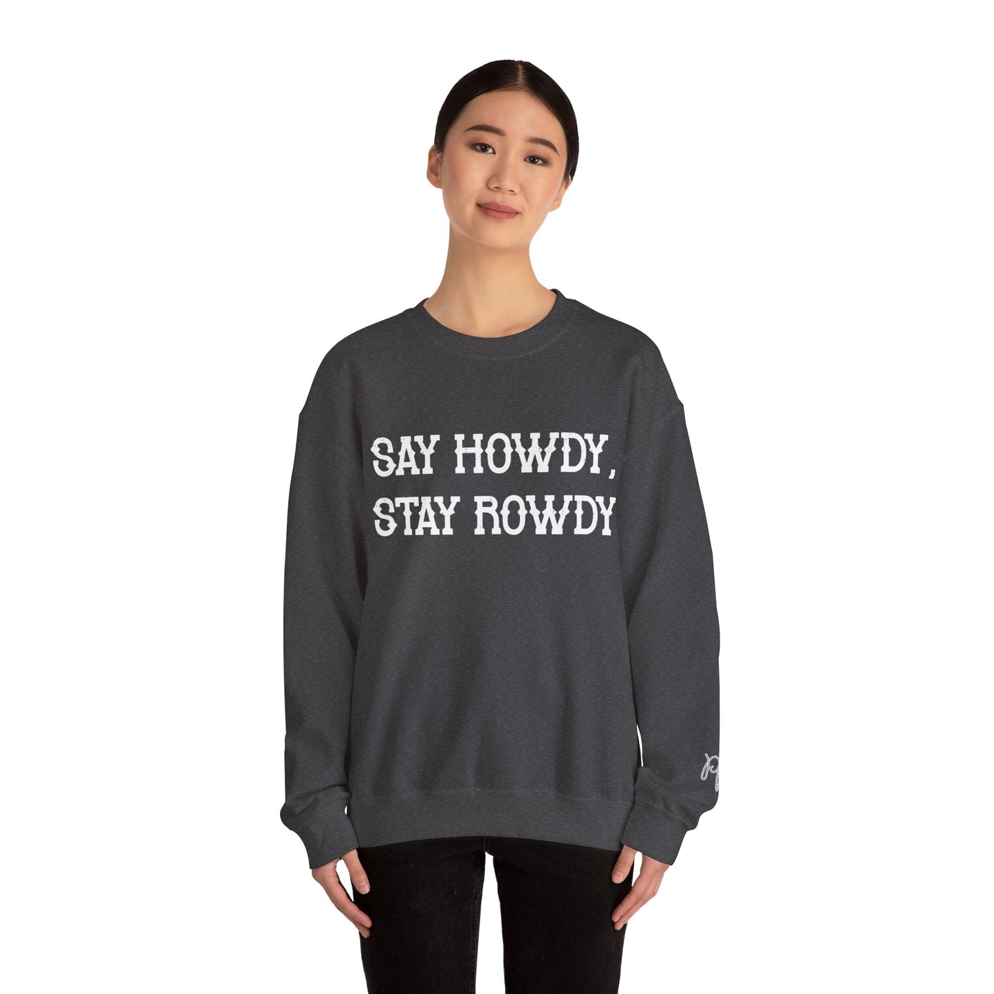 Howdy & Rowdy Sweatshirt