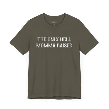 Hell Mama Raised Short Sleeve Tee