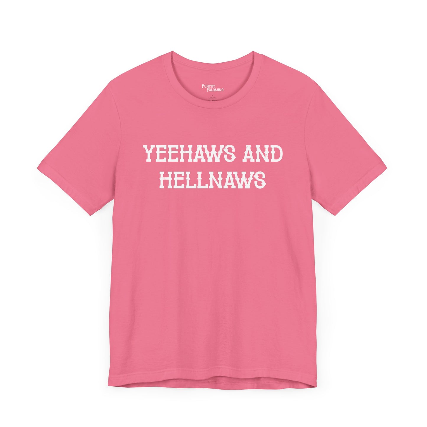 Yeehaws N Hellnaws Short Sleeve Tee