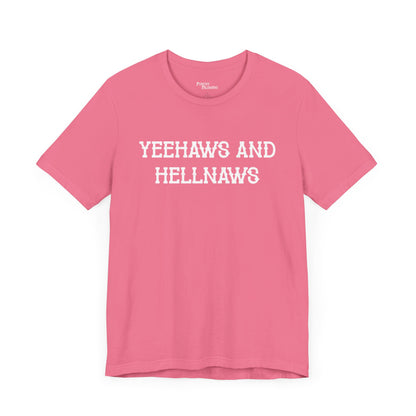 Yeehaws N Hellnaws Short Sleeve Tee