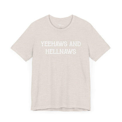 Yeehaws N Hellnaws Short Sleeve Tee