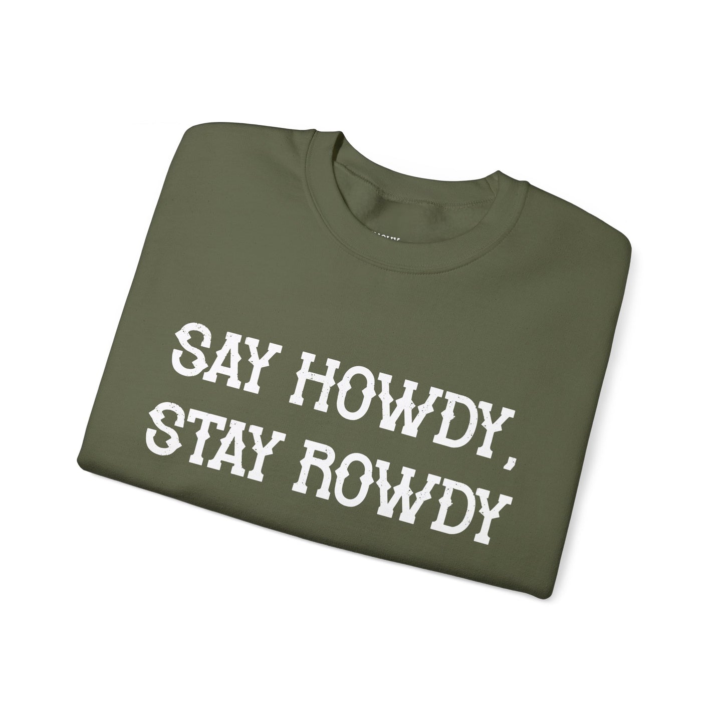 Howdy & Rowdy Sweatshirt