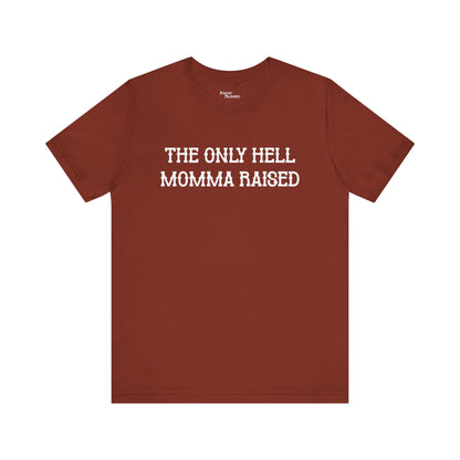 Hell Mama Raised Short Sleeve Tee