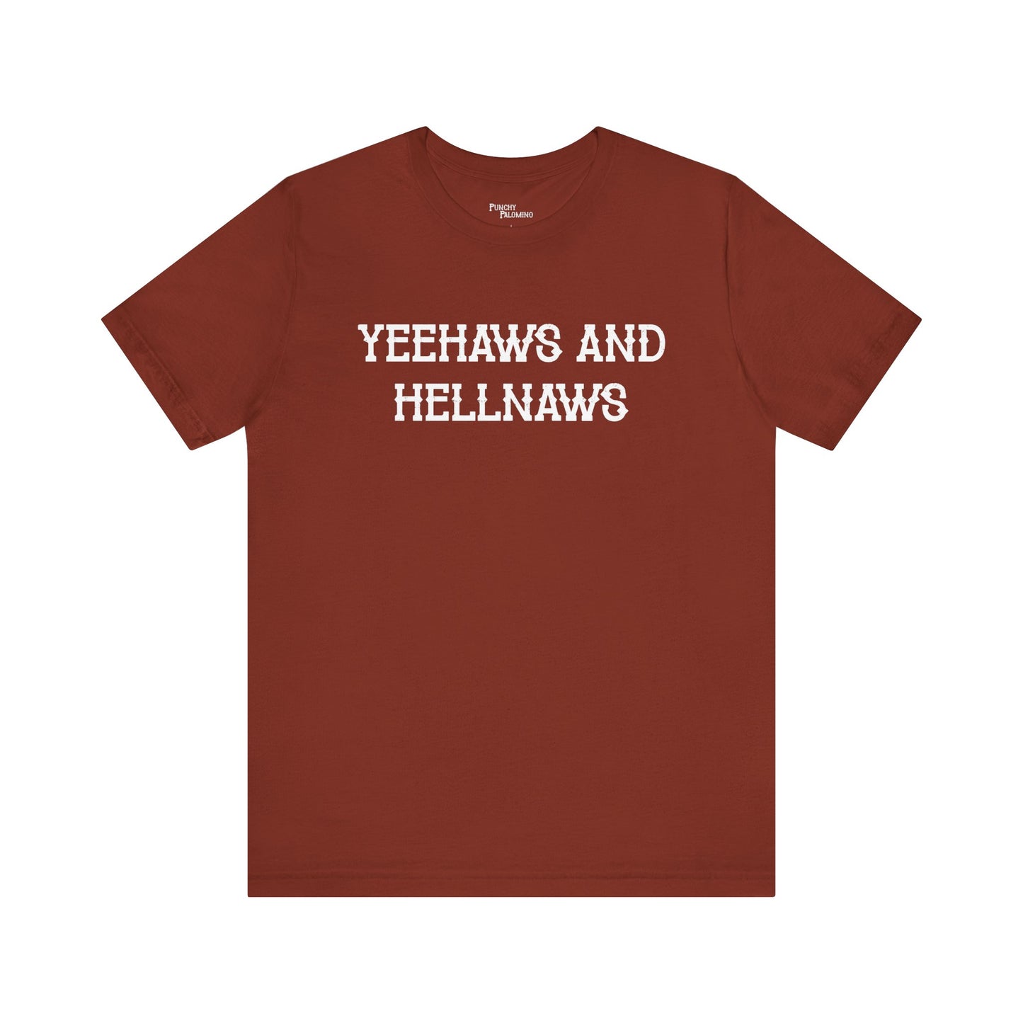 Yeehaws N Hellnaws Short Sleeve Tee