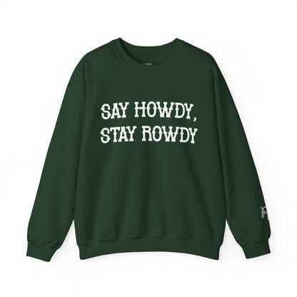 Howdy & Rowdy Sweatshirt