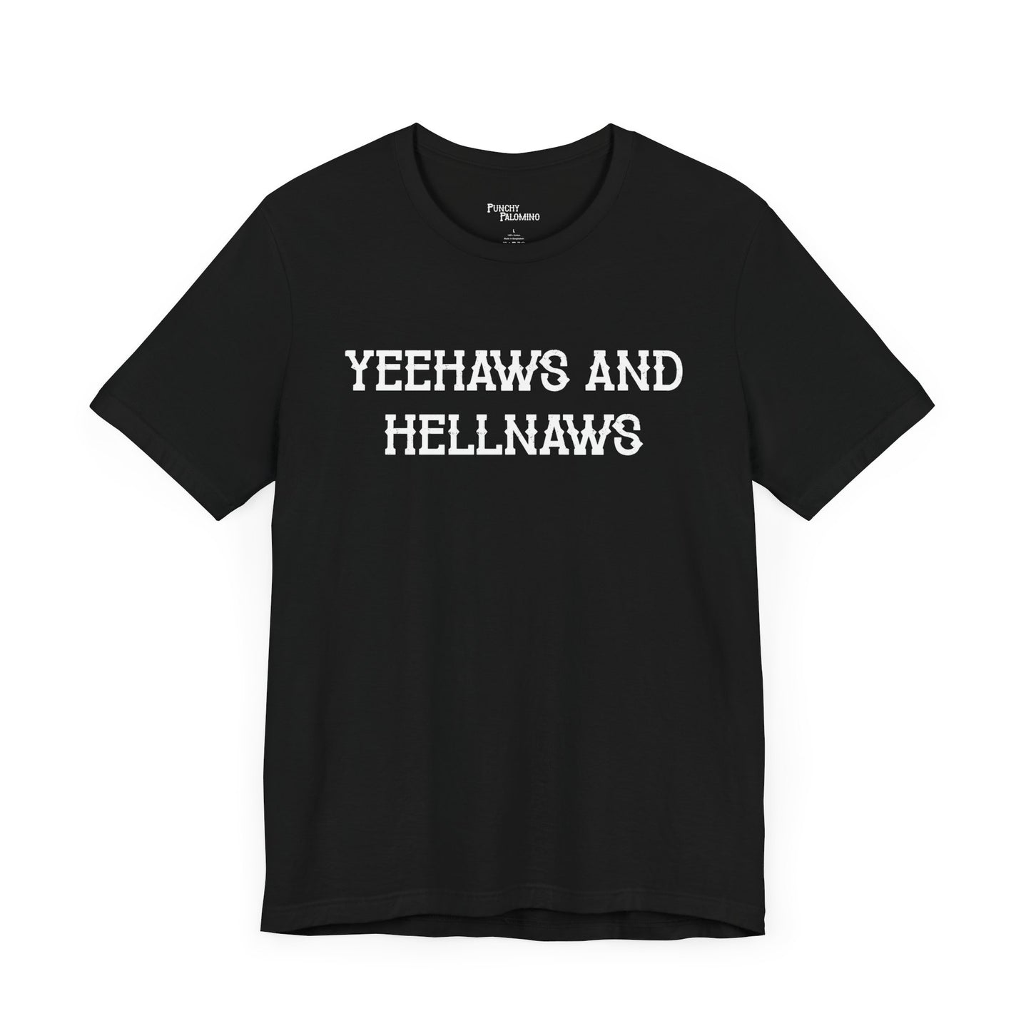 Yeehaws N Hellnaws Short Sleeve Tee