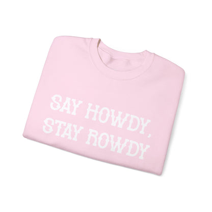 Howdy & Rowdy Sweatshirt