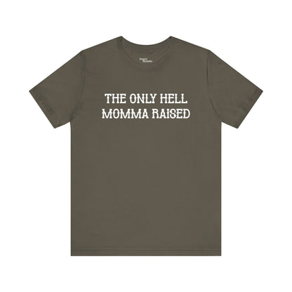 Hell Mama Raised Short Sleeve Tee