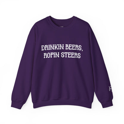 Drinkin' Beers, Ropin' Steers Sweatshirt